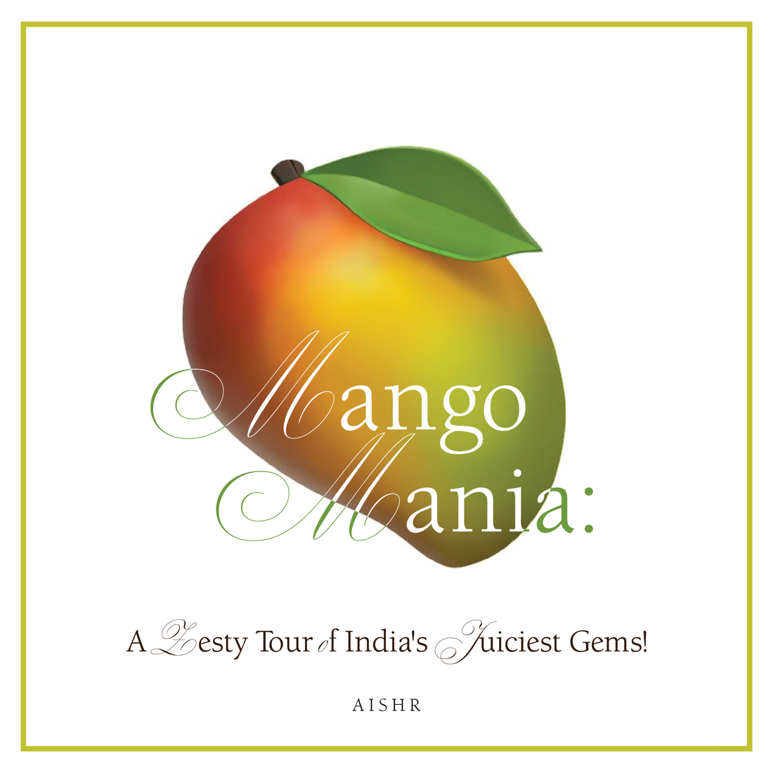 Mango Mania: A Zesty Tour of India's Juiciest Gems!